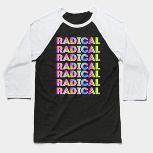 Radical typography Baseball T-Shirt